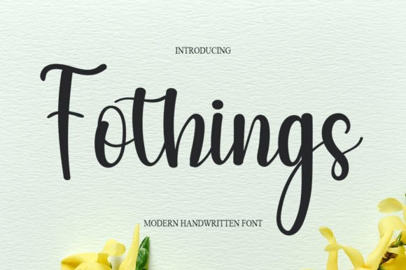 Fothings: A Modern Handwritten Font for Campaigns