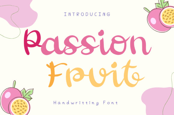 Passion Fruit: A Whimsical Handwritten Font for Editors